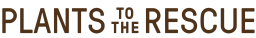 Plants to the Rescue logo